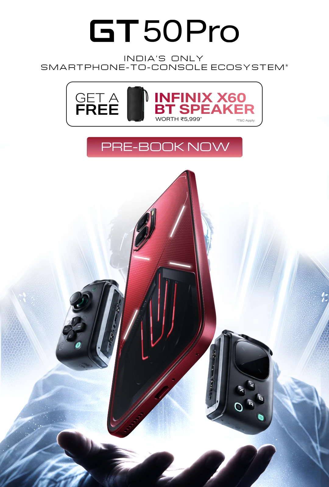 Infinix GT 50 Pro. Pre-book and get a free Infinix X60 BT speaker.